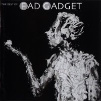 Fad Gadget - The Best Of (2CD) (2001)
