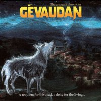 Gévaudan - A Requiem For The Dead, A Deity For The Living (2007)