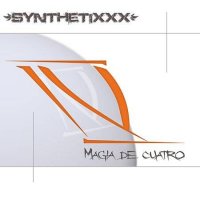 SynthetiXXX - Magia De Cuatro (2011)