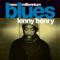 Lenny Henry - New Millennium Blues (2015)