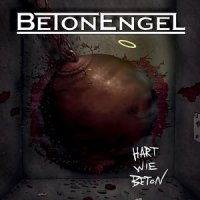 BetonEngel - Hart Wie Beton (2013)