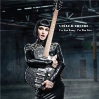 Sinead O\'Connor - I\'m Not Bossy, I\'m the Boss [Deluxe Edition] (2014)