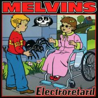 Melvins - Electroretard (2001)