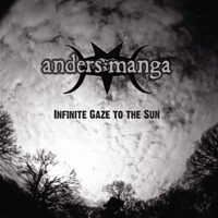 Anders Manga - Infinite Gaze to the Sun (2010)