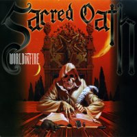 Sacred Oath - World On Fire (2010)