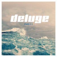 Deluge - Swell (2012)