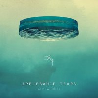 Applesauce Tears - Alpha Drift (2016)