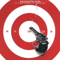 Derringer - If I Weren\'t So Romantic, I\'d Shoot You (1978)