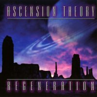 Ascension Theory - Regeneration (Reissued 2004) (2002)