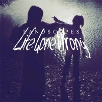 Landscapes - Life Gone Wrong (2012)