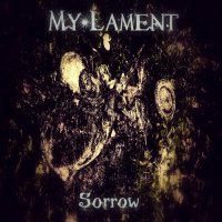 My Lament - Sorrow (2015)
