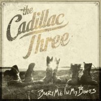 The Cadillac Three - Bury Me In My Boots (2016)  Lossless