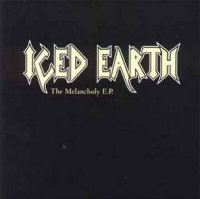 Iced Earth - The Melancholy E.P. (1999)