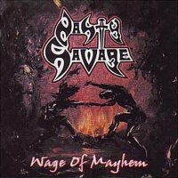 Nasty Savage - Wage Of Mayhem (2002)