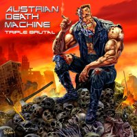 Austrian Death Machine - Triple Brutal (2014)