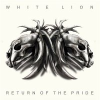 White Lion - Return Of The Pride (2008)  Lossless