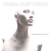 Believer - Transhuman (2011)  Lossless