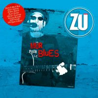 Zu - Mûr pour le blues (2015)