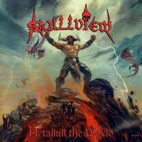 Skullview - Metalkill The World (2010)