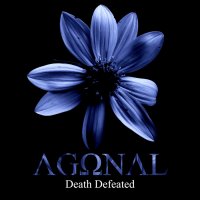 Agonal - Death Defeated (2016)