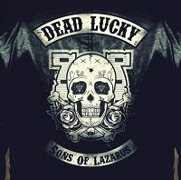 Dead Lucky - Sons Of Lazarus (2015)