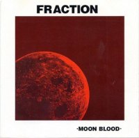 Fraction - Moon Blood [Reissue 1999] (1971)