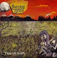 Burning Vision - Fear Of Reality (1990)