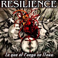 Resilience - Lo Que el Fuego se Llevó (2014)