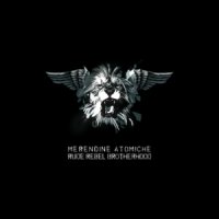 Merendine Atomiche - Rude Rebel Brotherhood (2009)