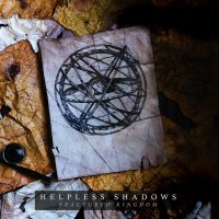 Helpless Shadows - Fractured Kingdom (2015)