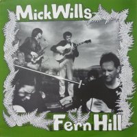 Mick Wills - Fern Hill (1988)