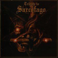 VA - Tribute To Sarcofago (2001)