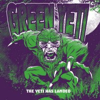 Green Yeti - The Yeti Has Landed (2016)