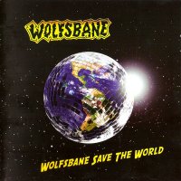 Wolfsbane - Wolfsbane Save The World (2012)