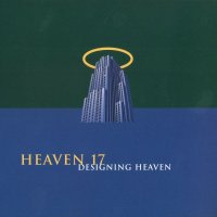 Heaven 17 - Designing Heaven (1996)