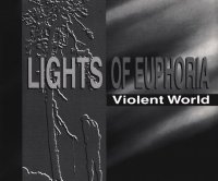 Lights Of Euphoria - Violent World (1993)