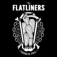 The Flatliners - Caskets Full (2013)