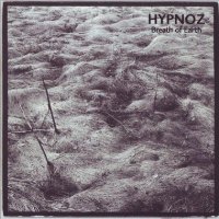 Hypnoz - Breath Of Earth (2008)