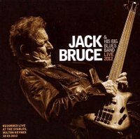 Jack Bruce And His Big Blues Band - Live 2012 (2012)  Lossless