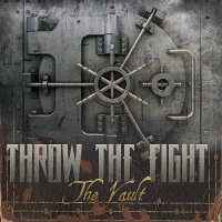 Throw The Fight - The Vault (2013)  Lossless