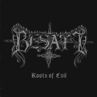 Besatt - Roots Of Evil (2003)