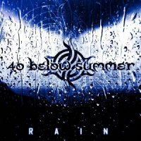 40 Below Summer - Rain (2007)