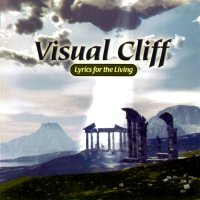 Visual Cliff - Lyrics For The Living (2003)