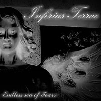 Inferius Terrae - Endless Sea Of Tears (2015)