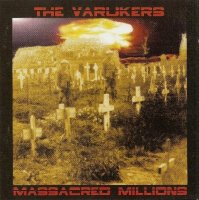 The Varukers - Massacred Millions ( Compilation ) (2001)