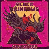 Black Rainbows - Hawkdope (2015)