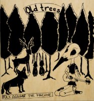 Old Trees - Folk Against The Machine (2013)