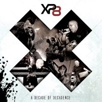 XP8 - X: A Decade Of Decadence (2011)