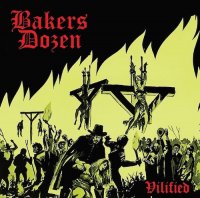 Bakers Dozen - Vilified (2015)