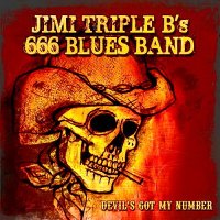 Jimi Triple-B\'s 666 Blues Band - Devil\'s Got My Number (2014)